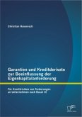 Garantien und Kreditderivate zur Beeinflussung der Eigenkapitalanforderung: für Kreditrisiken von Forderungen an Unternehmen nach Basel III