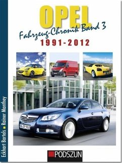 Opel Fahrzeug-Chronik 03: 1991-2012 - Bartels, Eckhart;Manthey, Rainer