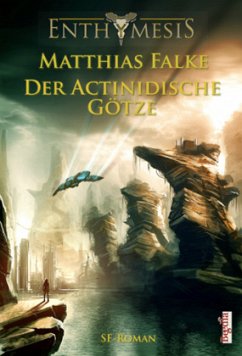 Der Actinidische Götze - Falke, Matthias