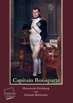 Capitain Bonaparte - Schmidt-Weissenfels, Eduard