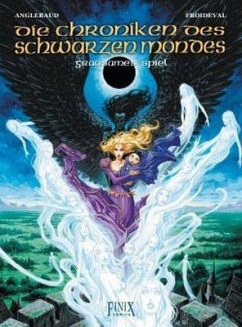 Die Chroniken des schwarzen Mondes 0. Grausames Spiel - Angleraud, Fabrice;Froideval, Francois M.