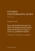 Das Äbtissinnenamt in den unterelsässischen Frauenstiften vom 14. bis zum 16. Jahrhundert