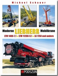 Moderne Liebherr Mobilkrane - Schauer, Michael