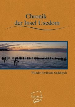 Chronik der Insel Usedom - Gadebusch, Wilhelm Ferdinand