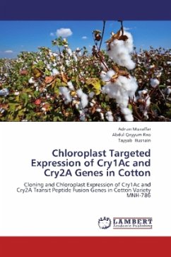 Chloroplast Targeted Expression of Cry1Ac and Cry2A Genes in Cotton - Muzaffar, Adnan;Rao, Abdul Qayyum;Husnain, Tayyab