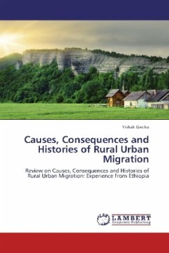 Causes, Consequences and Histories of Rural Urban Migration - Gecho, Yishak