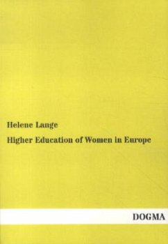 Higher Education of Women in Europe - Lange, Helene