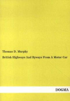 British Highways And Byways From A Motor Car