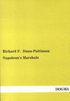 Napoleon's Marshals - Dunn-Pattinson, Richard P.