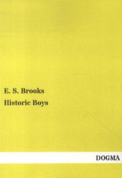 Historic Boys - Brooks, E. S.