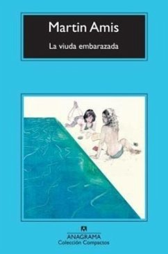 La Viuda Embarazada = The Pregnant Widow - Amis, Martin