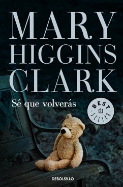 Sé que volverás - Clark, Mary Higgins