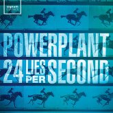 Powerplant-24 Lies Per Second