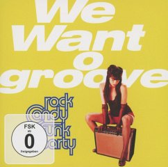 We Want Groove - Rock Candy Funk Party