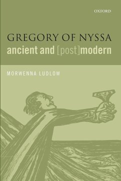 Gregory of Nyssa, Ancient and (Post)Modern - Ludlow, Morwenna