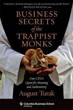 Business Secrets of the Trappist Monks - Turak, August