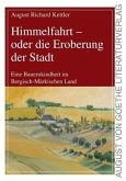 Himmelfahrt - oder die Eroberung der Stadt Himmelfahrt - oder die Eroberung der Stadt