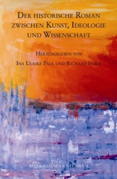 Cover Der historische Roman zwischen Kunst, Ideologie und Wissenschaft