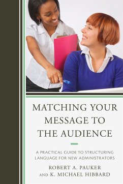 Matching Your Message to the Audience - Pauker, Robert A; Hibbard, Mike