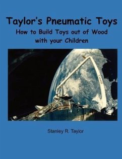 Taylor's Pneumatic Toys - Taylor, Stanley R.