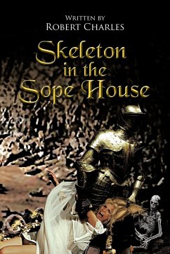 Skeleton in the Sope House - Charles, Robert