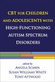 CBT for Children and Adolescents with High-Functioning Autism Spectrum Disorders