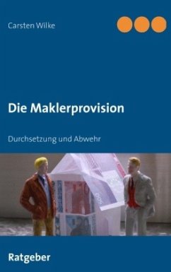 Die Maklerprovision - Wilke, Carsten