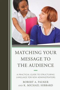 Matching Your Message to the Audience - Pauker, Robert A.; Hibbard, Mike