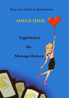 Lightfaden für Managerbräute - Hide, Adèle