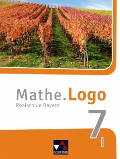 Mathe.Logo Bayern 7 I - neu - Weixler, Patricia; Weixler, Simon; Gilg, Andreas; Kleine, Michael; Listl, Birgit; Siebler, Dominik; Singer, Julia; Stark, Sylvia