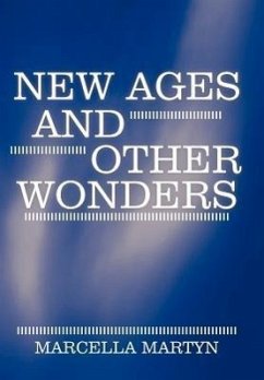 New Ages and Other Wonders