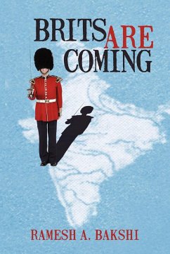 Brits Are Coming - Bakshi, Ramesh A.