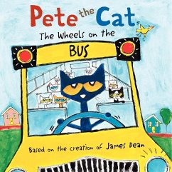 Pete the Cat: The Wheels on the Bus - Dean, James; Dean, Kimberly