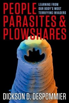 People, Parasites, and Plowshares - Despommier, Dickson