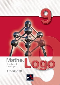 Mathe.Logo 9 Regelschule Thüringen Arbeitsheft - Enghardt, Ingolf; Etzold, Heiko; Graf, Daniel; Kleine, Michael; Letschert, Patrick; Prill, Thomas; Skorsetz, Birgit