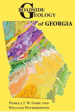 Roadside Geology of Georgia - Gore, Pamela J. W.; Witherspoon, William