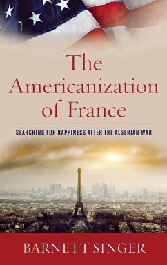 The Americanization of France - Singer, Barnett