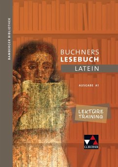 Bamberger Bibliothek 1 Buchners Lesebuch Latein A 1. Lektüretraining - Butz, Johanna; Dronia, Michael; Müller, Stefan