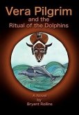 Vera Pilgrim and the Ritual of the Dolphins