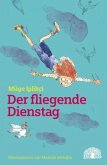 Der fliegende Dienstag Der fliegende Dienstag
