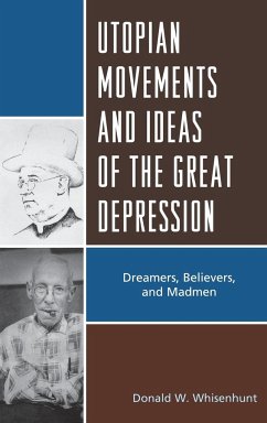 Utopian Movements and Ideas of the Great Depression - Whisenhunt, Donald W.