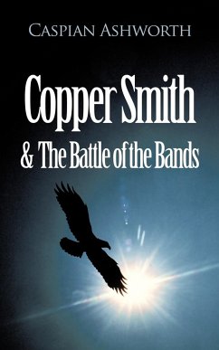 Copper Smith & the Battle of the Bands - Ashworth, Caspian
