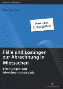 Fälle und Lösungen zur Abrechnung in Mietsachen - Dickersbach, Marc