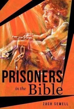 Prisoners in the Bible - Sewell, Zach