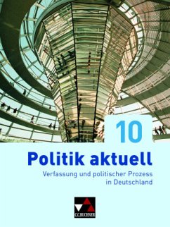 Politik aktuell 10 / Politik aktuell - neu, Ausgabe Bayern