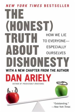 The Honest Truth about Dishonesty - Ariely, Dan