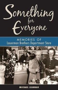 Something for Everyone: Memories of Lauerman Brothers Department Store - Leannah, Michael