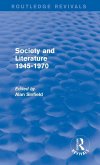 Society and Literature 1945-1970 (Routledge Revivals) Society and Literature 1945-1970 (Routledge Revivals)