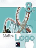 Mathe.Logo - Realschule Bayern 8/II Schülerbuch / Mathe.Logo, Ausgabe Bayern