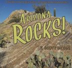 Arizona Rocks!: A Guide to Geologic Sites in the Grand Canyon State